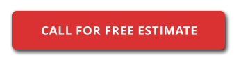 CALL FOR FREE ESTIMATE
